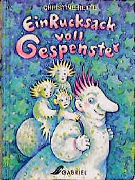 Ein Rucksack voll Gespenster. Ab 8 Jahre