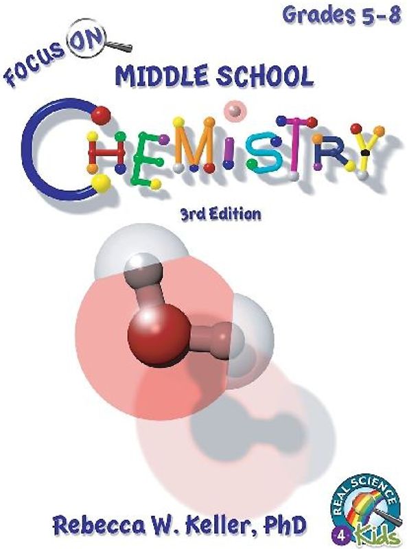 Focus On Middle School Chemistry Student Textbook 3rd Edition
