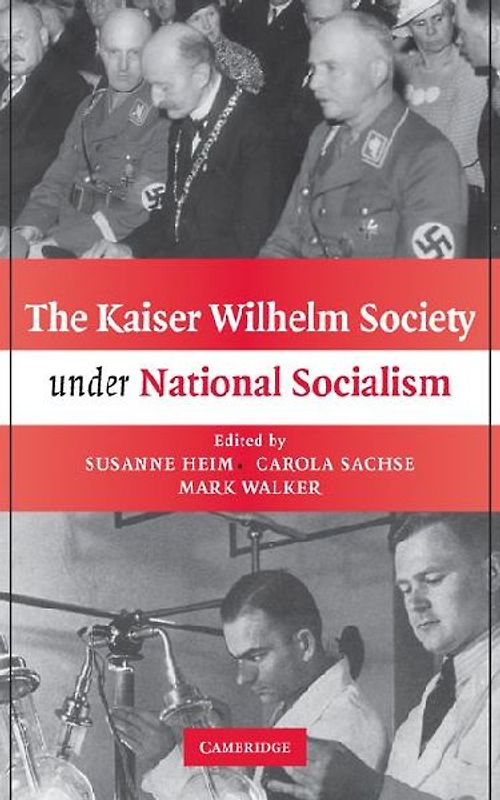 The Kaiser Wilhelm Society Under National Socialism