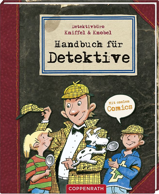 Detektivbüro Kniffel & Knobel: Handbuch für Detektive