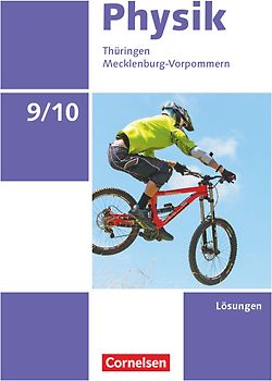 Physik - Neue Ausgabe - Thüringen/Mecklenburg-Vorpommern - 9./10. Schuljahr