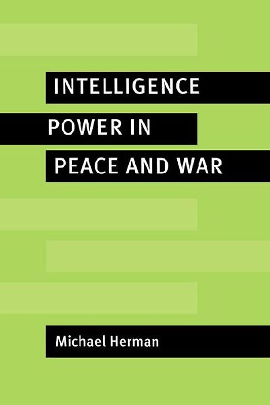Intelligence Power in Peace and War