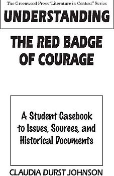 Understanding The Red Badge of Courage