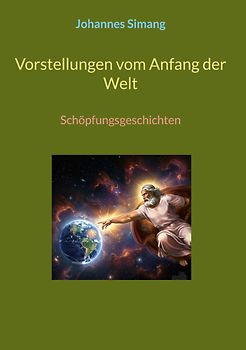 Vorstellungen vom Anfang der Welt