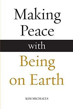 Making Peace with Being on Earth (Avatar Revelations, Band 5)