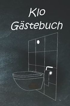 Klo Gästebuch: Das witzige WC Gästebuch für das stille Örtchen inklusive Sudoku Rätsel