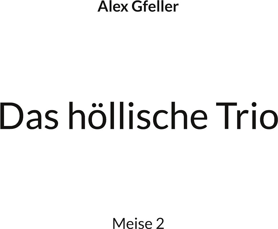 Das höllische Trio
