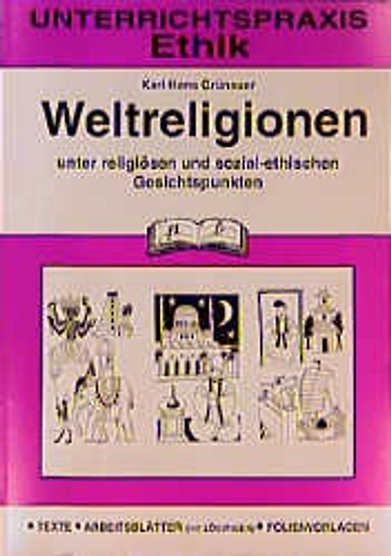 Ethik / Weltreligionen unter religiösen und sozial-ethischen Gesichtspunkten