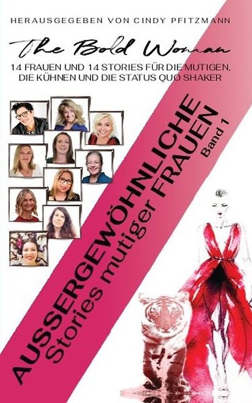 Außergewöhnliche Stories mutiger Frauen - Band 1