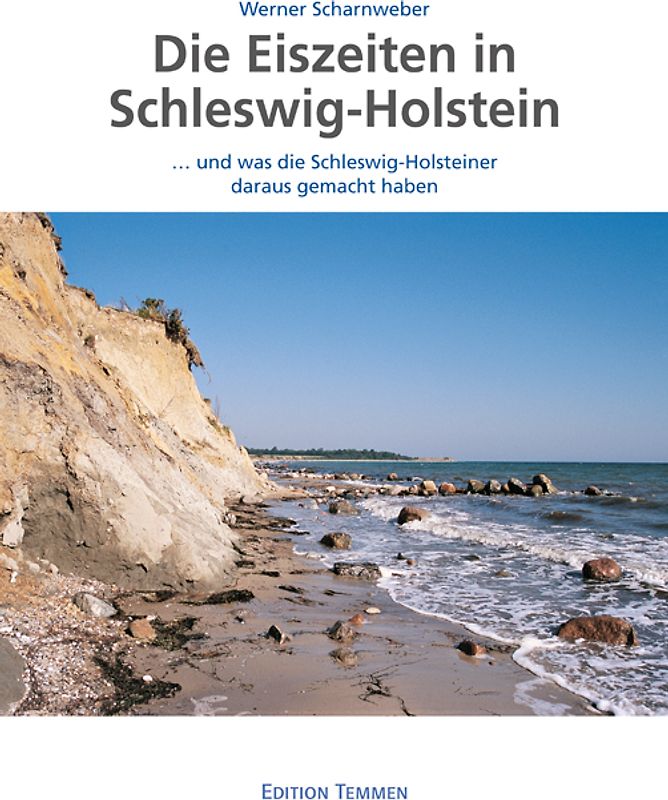 Die Eiszeiten in Schleswig-Holstein