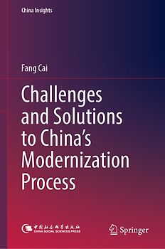 Challenges and Solutions to China’s Modernization Process