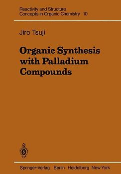 Organic Synthesis with Palladium Compounds
