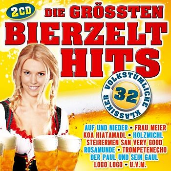 Various - Die größten Bierzelthits - Folge1 - 32 volkstümliche Klassiker u.a. Schürzenjäger, Klostertaler - Hochzeitsmarsch , Frau Meier , Steirermen , Pipihendl , Paul und sein Gaul , Resi i hol di mit mein Traktor ab , Frau Kern , Ententanz - Oktoberfest