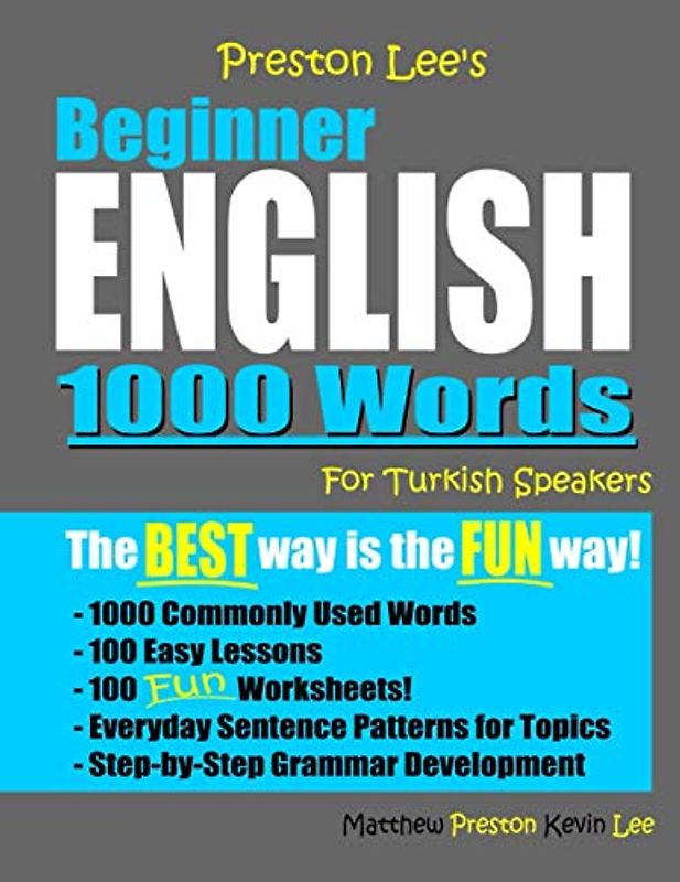 Preston Lee's Beginner English 1000 Words For Turkish Speakers (Preston Lee's English For Turkish Speakers)
