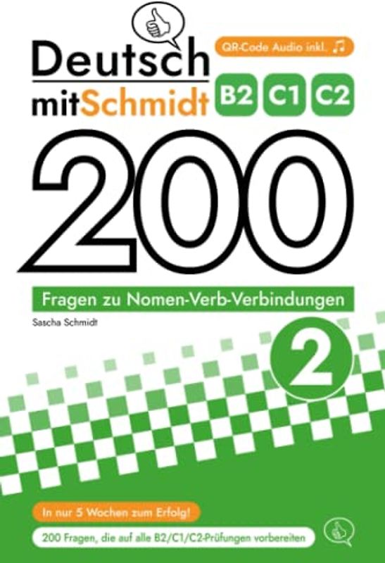 Deutsch mit Schmidt - 200 Fragen zu Nomen-Verb-Verbindungen 2 (B2, C1, C2)
