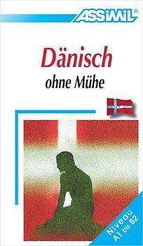 Assimil Dänisch ohne Mühe Lehrbuch - Niveau A1-B2