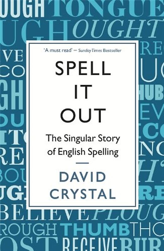 Spell It Out: The singular story of English spelling