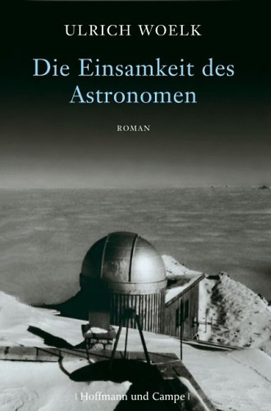 Die Einsamkeit des Astronomen