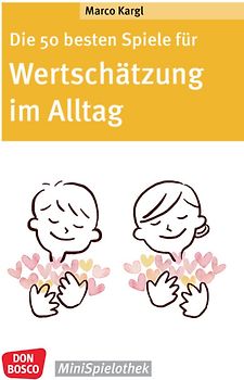 Die 50 besten Spiele für Wertschätzung im Alltag