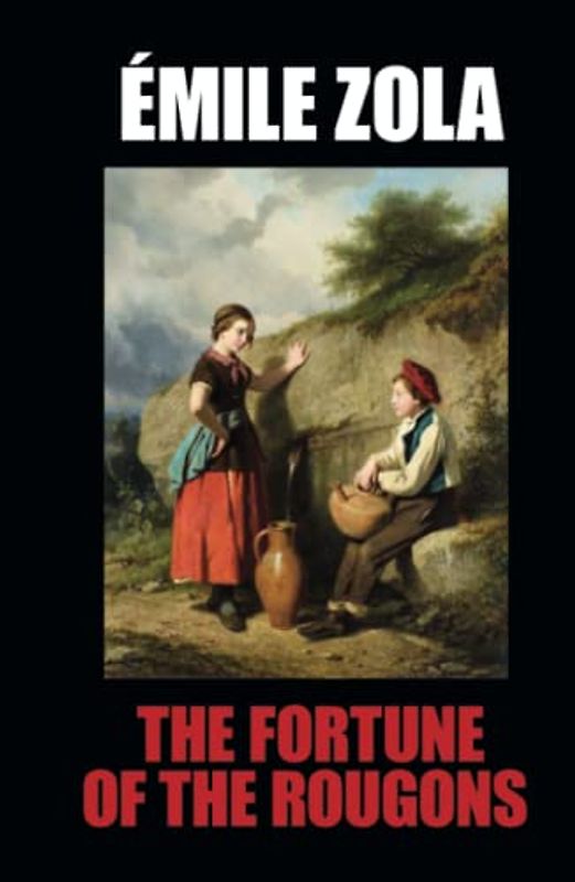 The Fortune of the Rougons