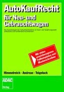 AutoKaufRecht. für Neu- und Gebrauchtwagen incl. Leasing ((Arbeitstitel))