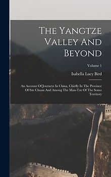 The Yangtze Valley And Beyond