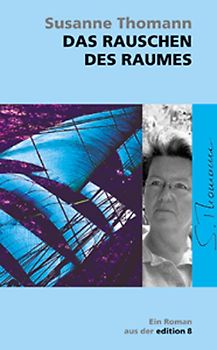 Das Rauschen des Raumes