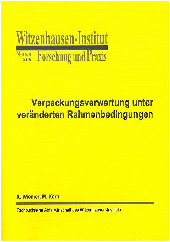 Verpackungsverwertung unter veränderten Rahmenbedingungen