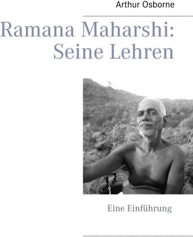 Ramana Maharshi: Seine Lehren