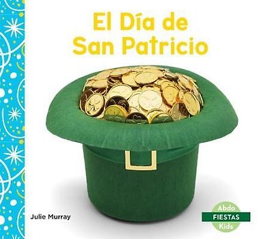 El Dia de San Patricio (Saint Patrick's Day)