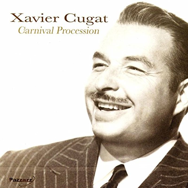 Xavier Cugat - Carnival Procession