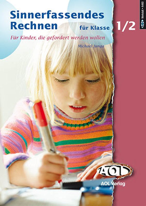 Sinnerfassendes Rechnen Kl. 1-2. Für Kinder, die gefordert werden wollen (1. und 2. Klasse)