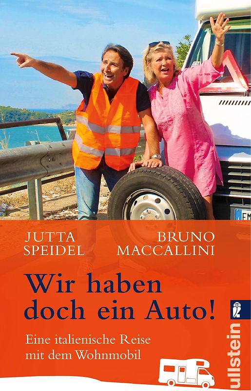 Wir haben doch ein Auto!. Eine süditalienische Reise mit dem Wohnmobil