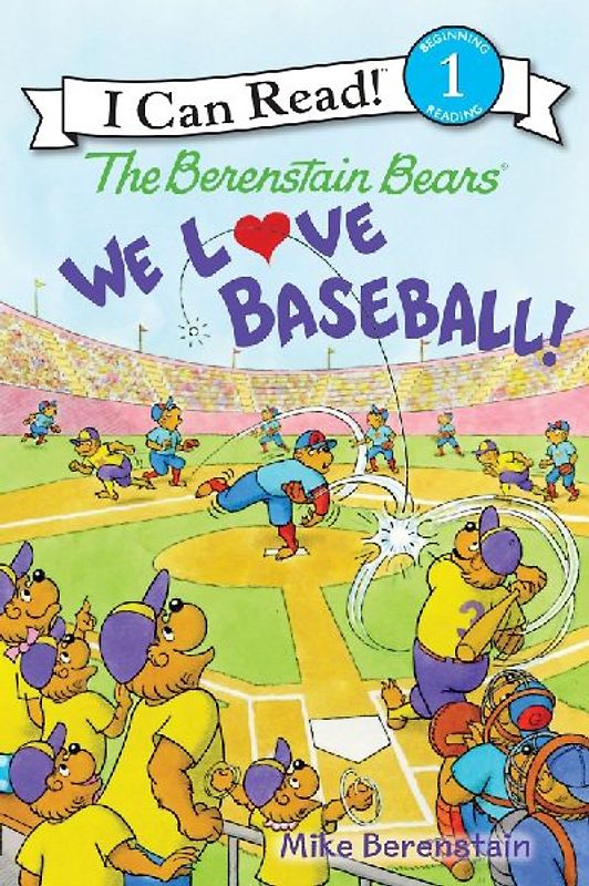The Berenstain Bears: We Love Baseball!