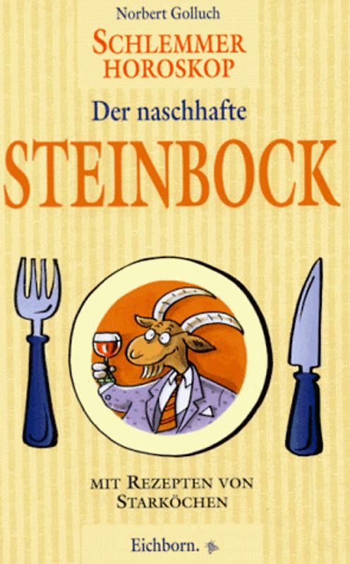 Schlemmer-Horoskop / Der naschhafte Steinbock