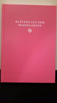 Blätter aus dem Rosengarten