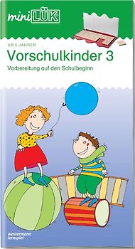 miniLÜK-Übungshefte / miniLÜK. Vorschule / Vorschule: Vorschulkinder 3