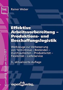 Effektive Arbeitsvorbereitung – Produktions- und Beschaffungslogistik
