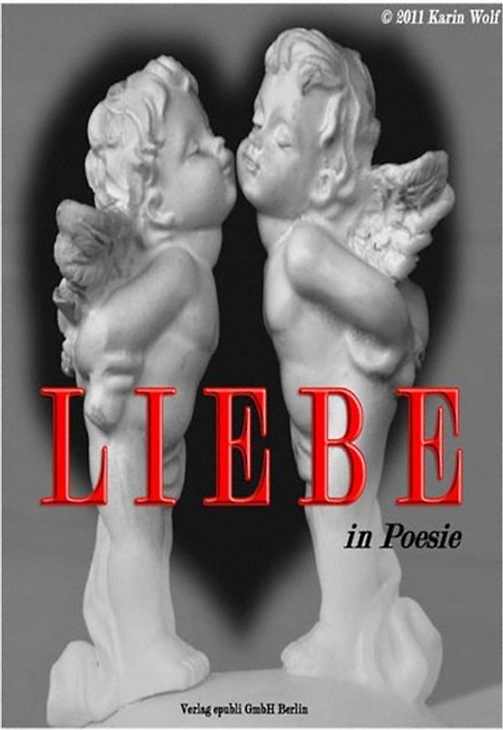 LIEBE in Poesie