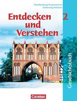 Entdecken und verstehen - Geschichtsbuch - Mecklenburg-Vorpommern und Schleswig-Holstein - Ausgabe ab 2002 - Band 2: 7. Schuljahr