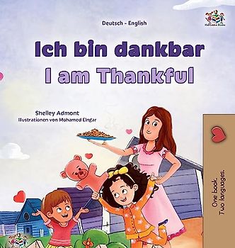 I am Thankful (German English Bilingual Children's Book) (German English Bilingual Collection)