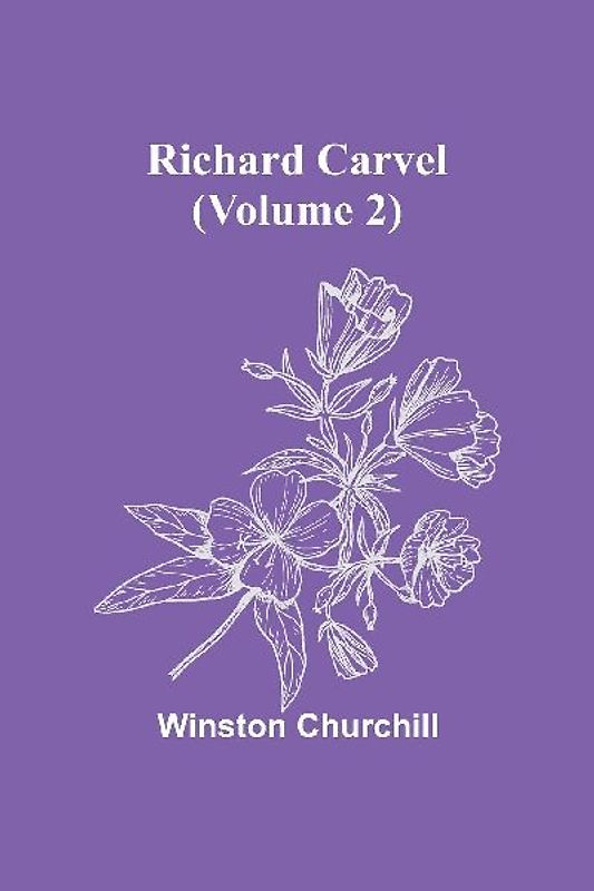 Richard Carvel (Volume 2)