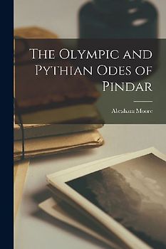 The Olympic and Pythian Odes of Pindar
