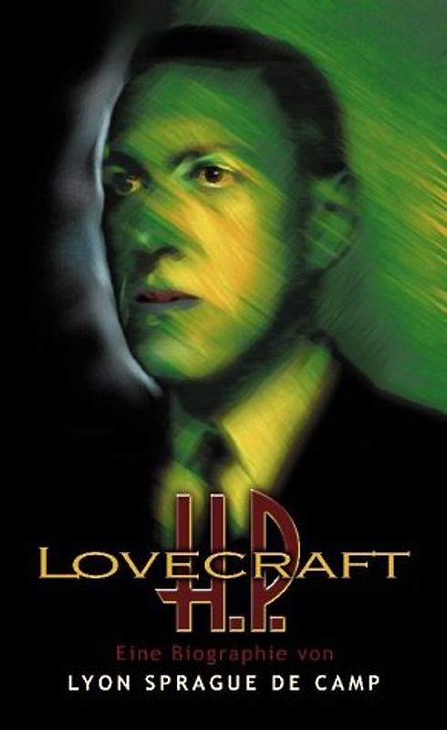 H. P. Lovecraft. Eine Biografie