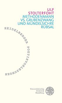 Methodenmann vs. Grubenzwang und mündelsichre Rübsal