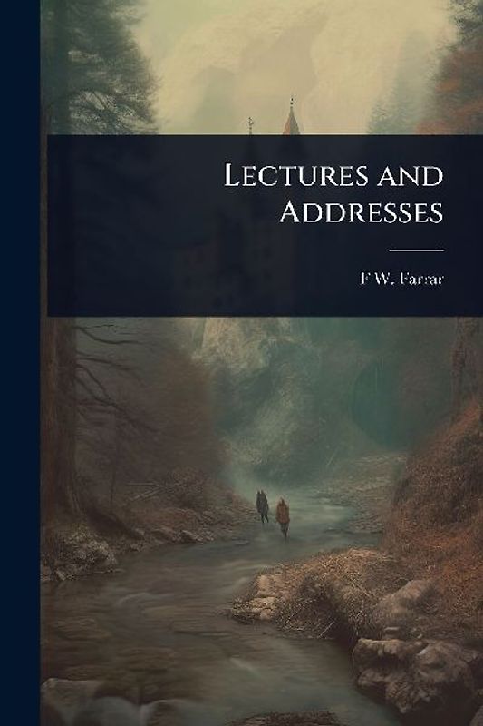 Lectures and Addresses