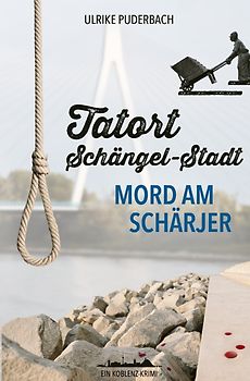 Koblenz-Krimis / Tatort Schängel-Stadt