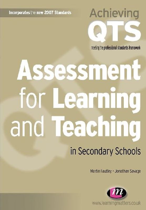 Assessment for Learning and Teaching in Secondary Schools
