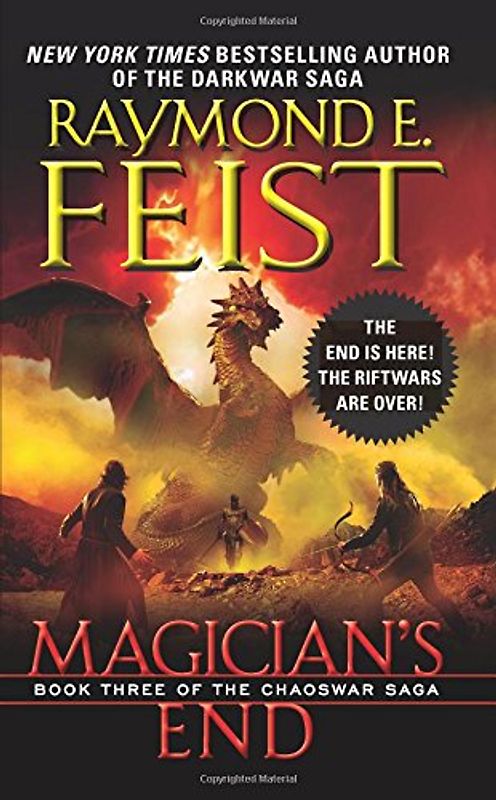 Magician's End: Book Three of the Chaoswar Saga - Feist, Raymond E.