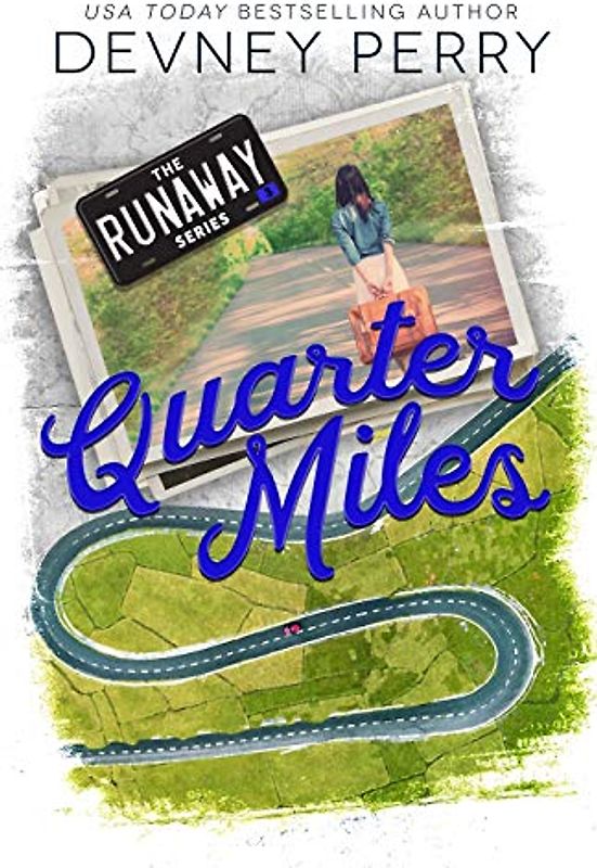 Quarter Miles (Runaway, Band 3)